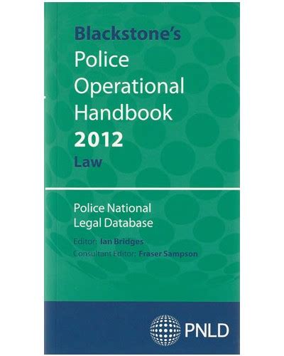 Blackstone's Police Operational Handbook 2012 - Police / Public Order Law - Law