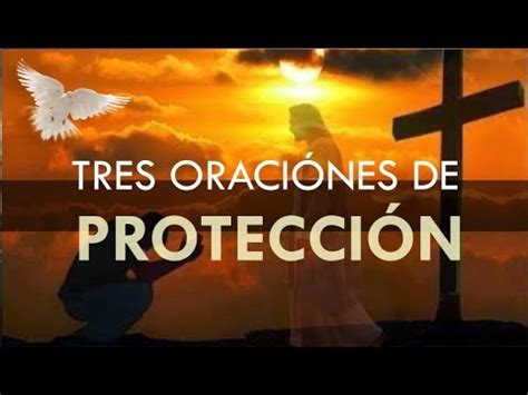 3 ORACIONES DIARIAS DE PROTECCIÓN Te Protejerán de todo Mal y Peligro