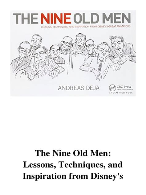 The Nine Old Men Lessons Techniques And Inspiration From Disneys