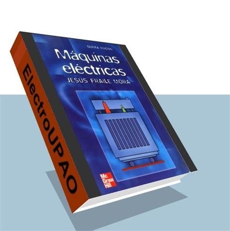 Electroupao E Book Máquinas Eléctricas Jesús Fraile Mora