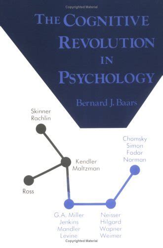 The Cognitive Revolution in Psychology by Bernard J. Baars | Goodreads