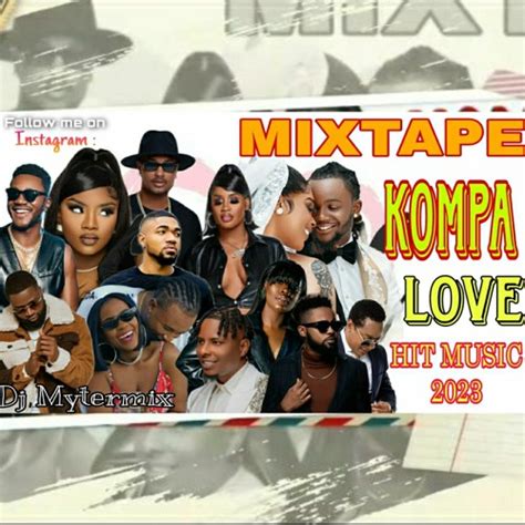 Stream Mixtape Kompa Love 2023 by Dj Mytermix #Hits_Music Haitians by ...