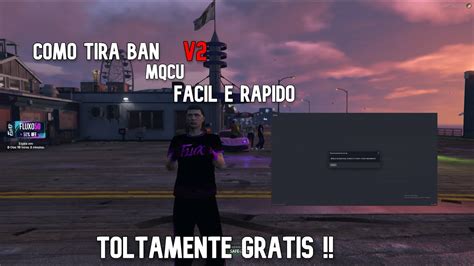 COMO TIRA BAN MQCU FIVEM V2 FACIL E RAPIDO YouTube