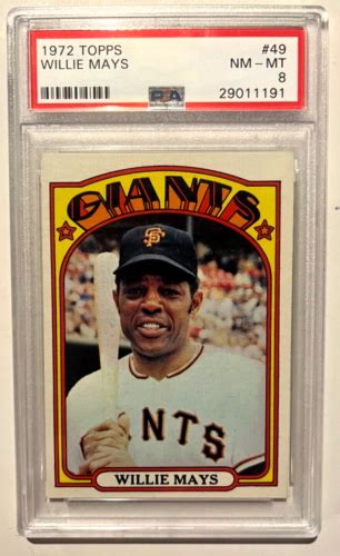 Willie Mays 1972 Topps 49 PSA 8 Near Mint To Mint San Francisco