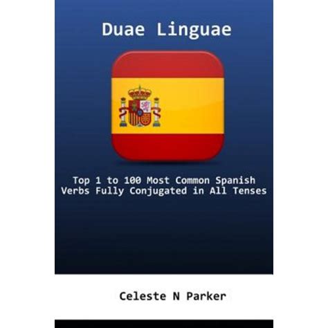 Duae Linguae Spanish Top To Most Common Spanish Verbs Fully