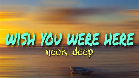 Neck Deep Wish You Were Here Lyrics By Fznsprng YouTube