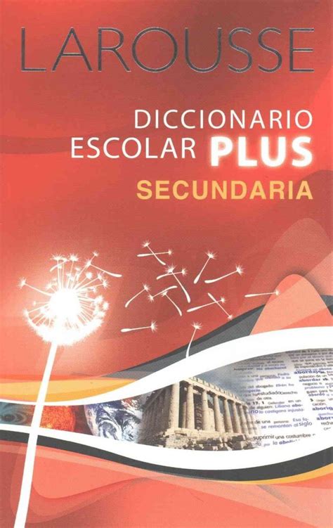 Buy Larousse Diccionario Escolar Plus Secundaria By Editors Of Larousse