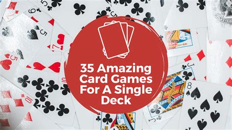 35 Of The Best Card Games For One Deck Of 52 Cards