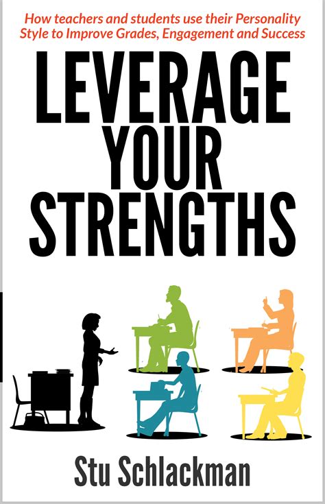 Leverage Your Strengths Stu Schlackman