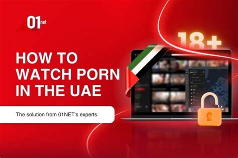 How To Unblock Porn Sites In The Uae Abu Dhabi Dubai