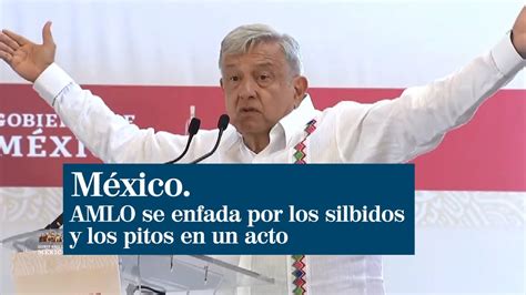 AMLO se enfada con el público Van a seguir gritando al presidente