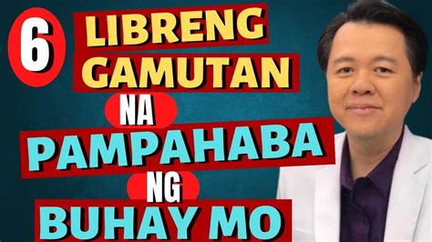 6 Libreng Gamutan Na Pampahaba Ng Buhay Mo By Doc Willie Ong