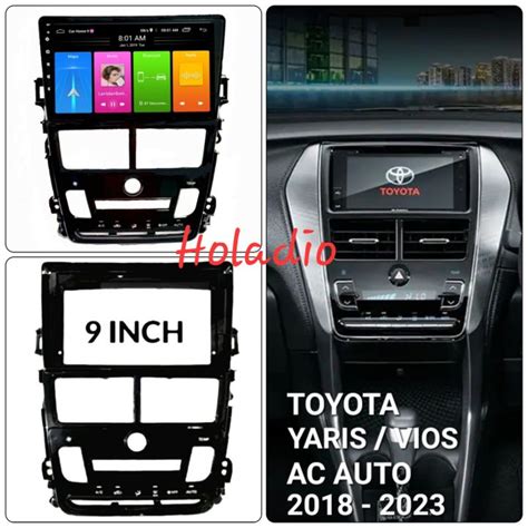 FRAME HEAD UNIT ANDROID 9 INCH UNTUK TOYOTA VIOS TOYOTA YARIS TAHUN