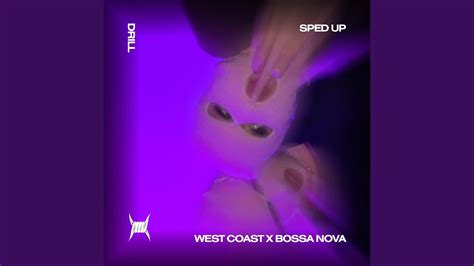 West Coast X Billie Bossa Nova Drill Sped Up Youtube