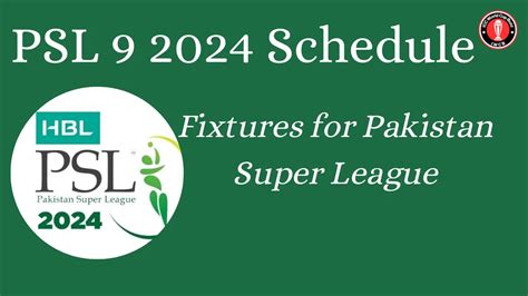 PSL 9 2024 Schedule Fixtures For Pakistan Super League