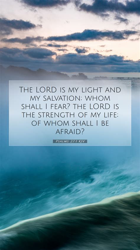 Psalms 27 1 KJV Mobile Phone Wallpaper The LORD Is My Light And My