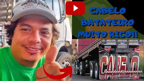 CABELO BATATEIRO MUITO RICO O YOUTUBE E SUAS RIFAS DE CAMINHÃO