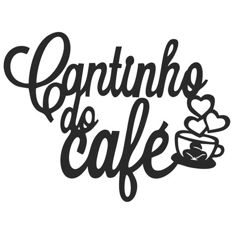 Cantinho Do Café Frase Decorativa Escrita PalavrasCozinha