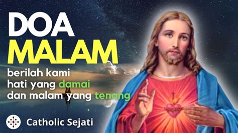 DOA MALAM Berilah Kami Hati Yang Damai Dan Malam Yang Tenang YouTube