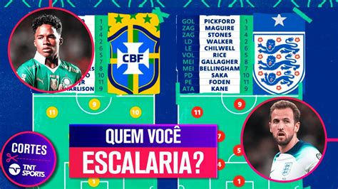 As Poss Veis Escala Es E Os Desfalques Para Brasil X Inglaterra Youtube