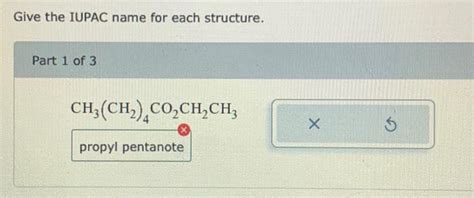 Solved Give the IUPAC name for each structure. butyl | Chegg.com