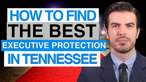 How To Find The Best Executive Protection In Tennessee Youtube