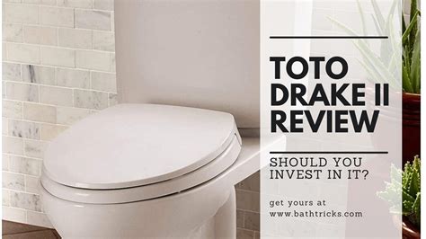 Toto Drake Ii Review Should You Invest In It Bath Tricks