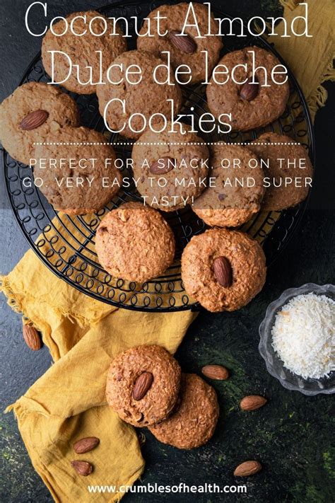 Coconut Almond And Dulce De Leche Cookies Crumbles Of Health