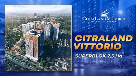 CITRALAND VITTORIO SURABAYA APARTEMEN ALESSANDRO YouTube