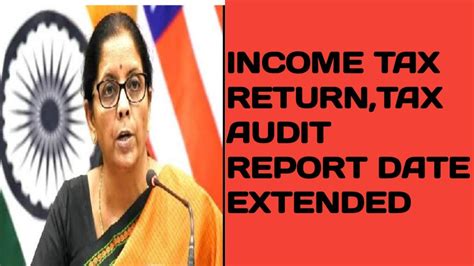 Income Tax Return Date Extended Ay 2020 21 Tax Audit Date Extended