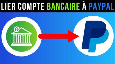 Comment Lier Son Compte Bancaire à PayPal Tuto Rapide YouTube