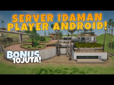 REVIEW SERVER GTA SAMP IDAMAN SEMUA PLAYER GTA SAMP ANDROID PC