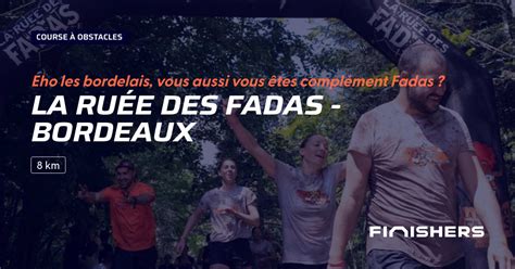 La Ru E Des Fadas Bordeaux Parcours Inscriptions