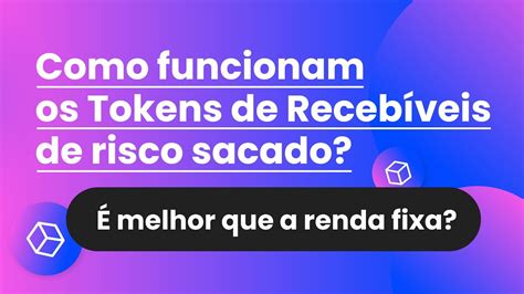 O que são Tokens de Recebíveis de risco sacado e como eles funcionam