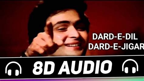 Dard E Dil Dard E Jigar 8d Audio Mohammed Rafi Karz Old 8d Song