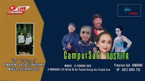 LIVE STREAMING NGUNDUH MANTU ROMADON KASIH SITI NURJANAH CAMPURSARI