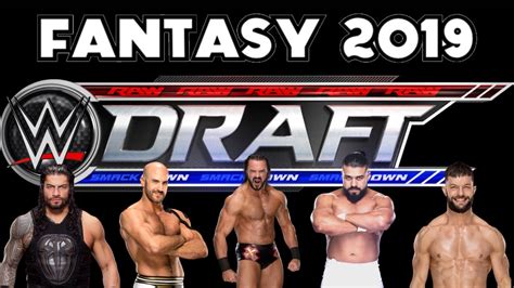 Wwe Fantasy Draft 2019 Youtube