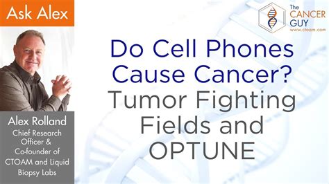 Do Cell Phones Cause Cancer Tumor Fighting Fields And Optune Youtube