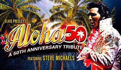 Tickets ELVIS PRESLEY S ALOHA FROM HAWAII 50TH ANNIVERSARY Regent