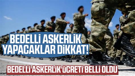 Bedelli Askerlik Creti Belli Oldu Bedelli Askerlik Creti Ne