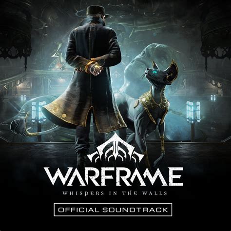 Warframe Whispers In The Walls Official Soundtrack Warframe
