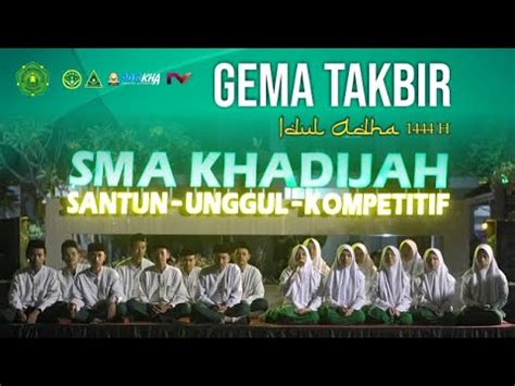 GEMA TAKBIR IDUL ADHA 1444 H IPNU IPPNU SMA KHADIJAH YouTube