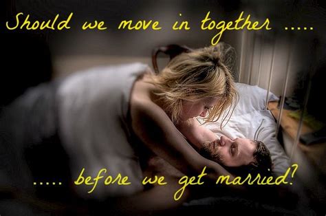 Moving In Together Before Marriage 5 Points To Consider Before