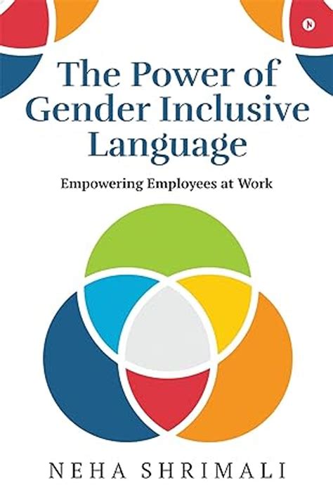 The Power Of Gender Inclusive Language Ebook By Neha Shrimali Epub