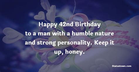 Happy 42nd Birthday to a man with a humble nature and strong ...