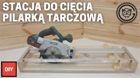 Prowadnica Do Pi Y Tarczowej Akumulatorowej Diy Youtube