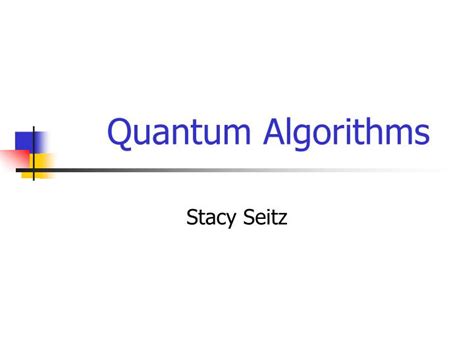 PPT - Quantum Algorithms PowerPoint Presentation, free download - ID ...