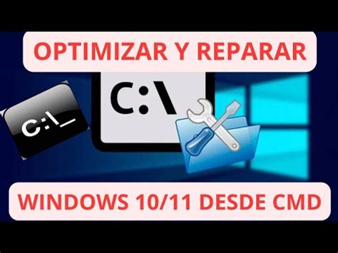 Como Optimizar Y Reparar Windows Desde El Cmd Youtube