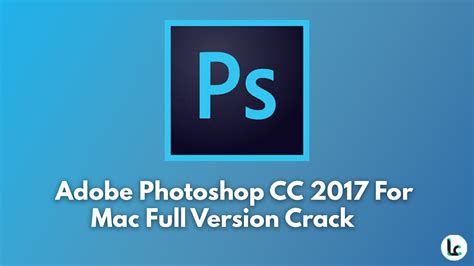 Adobe Photoshop Cc 2017 Crack Mac Vastme