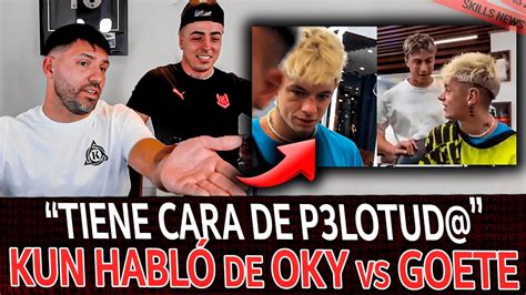 Entre streamers no hay codigos AGÜERO sobre PELEA OKY vs GOETTE